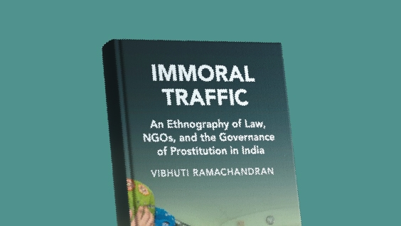 Book Discussion: Immoral Traffic: An Ethnography of Law, NGOs, and the Governance of Prostitution in India poster