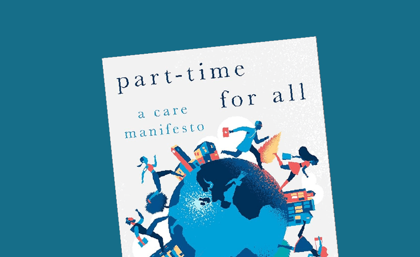 Book Discussion: Part-Time for All: A Care Manifesto poster